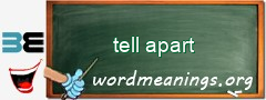 WordMeaning blackboard for tell apart